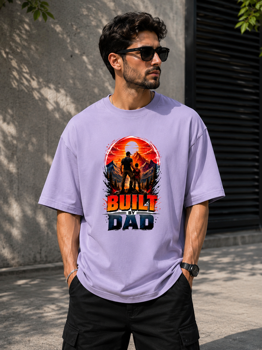 Built By Dad – Unisex Oversized Classic T-Shirt