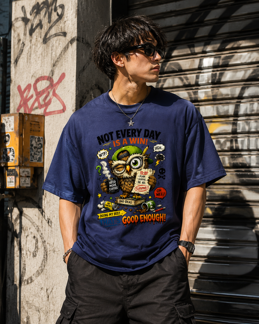 Not Everyday Is A Win Day Unisex Oversized Classic T-Shirt